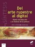 del arte rupestre al digital-arturo colorado castellary-9788499588919 del arte rupestre al digital-arturo colorado castellary-9788499588919