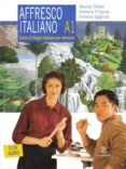 affresco italiano. corso di lingua italiana per stranieri livello a1-9788800203319 affresco italiano. corso di lingua italiana per stranieri livello a1-9788800203319