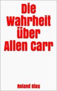 die wahrheit uber allen carr (ebook)-9788822817419 die wahrheit uber allen carr (ebook)-9788822817419