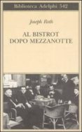 al bistrot dopo mezzanotte-joseph roth-9788845924019 al bistrot dopo mezzanotte-joseph roth-9788845924019