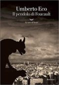 il pendolo di foucault-umberto eco-9788893446419 il pendolo di foucault-umberto eco-9788893446419