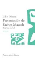 presentacion de sacher-masoch: lo frio y lo cruel-gilles deleuze-9789505187119 presentacion de sacher-masoch: lo frio y lo cruel-gilles deleuze-9789505187119