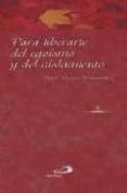 para liberarte del egoismo y del aislamiento (coleccion ser feliz )-victor manuel fernandez-9789508617019 para liberarte del egoismo y del aislamiento (coleccion ser feliz )-victor manuel fernandez-9789508617019