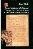 en el viñedo del texto. etologia de la lectura: un comentario al didascalicon de hugo de san victor-ivan illich-9789681665319 en el viñedo del texto. etologia de la lectura: un comentario al didascalicon de hugo de san victor-ivan illich-9789681665319