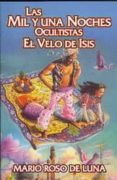 las mil y una noches ocultistas. el velo de isis-mario roso de luna-9789685566919 las mil y una noches ocultistas. el velo de isis-mario roso de luna-9789685566919