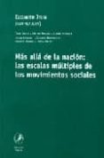 mas alla de la nacion: las escalas multiples de los movimientos s ociales-elizabeth comp. jelin-9789871081219 mas alla de la nacion: las escalas multiples de los movimientos s ociales-elizabeth comp. jelin-9789871081219
