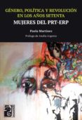 género, política y revolución en los años setenta (ebook)-paola martínez-9789873615719 género, política y revolución en los años setenta (ebook)-paola martínez-9789873615719