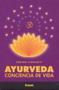 ayurveda: conciencia de vida-fabian ciarlotti-9789877182019 ayurveda: conciencia de vida-fabian ciarlotti-9789877182019