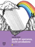 Descargar ebooks gratuitos de teléfonos inteligentes. GOCCE DI SPERANZA, OCCHI ARCOBALENO