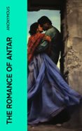 Descargar ebooks gratis torrent THE ROMANCE OF ANTAR  (edición en inglés)