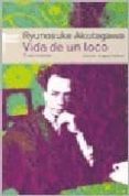 vida de un loco-ryunosuke akutagawa-jorge luis borges-9789500427722 vida de un loco-ryunosuke akutagawa-jorge luis borges-9789500427722