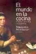 el mundo en la cocina: historia, identidad, intercambios-massimo montanari-9789501205022 el mundo en la cocina: historia, identidad, intercambios-massimo montanari-9789501205022