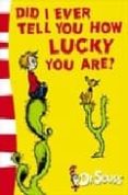 dr. seuss: did i ever tell you how lucky you are?-9780007173129 dr. seuss: did i ever tell you how lucky you are?-9780007173129