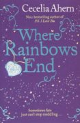 where rainbows end-cecelia ahern-9780007260829 where rainbows end-cecelia ahern-9780007260829