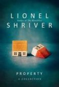 property: a collection-lionel shriver-9780008265229 property: a collection-lionel shriver-9780008265229