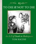 TO DIE OR NOT TO DIE?