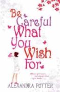 be careful what you wish for (the clifton chronicles 4)-alexandra potter-9780340841129 be careful what you wish for (the clifton chronicles 4)-alexandra potter-9780340841129