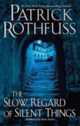 the slow regard of silent things (kingkiller chron-patrick rothfuss-9780756411329 the slow regard of silent things (kingkiller chron-patrick rothfuss-9780756411329