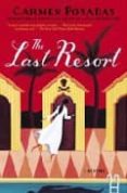 the last resort-carmen posadas-9780812966329 the last resort-carmen posadas-9780812966329