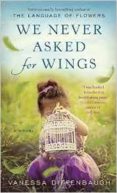 we never asked for wings-vanessa diffenbaugh-9781101885529 we never asked for wings-vanessa diffenbaugh-9781101885529