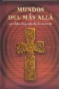 mundos del mas alla: la vida despues de la muerte-franjo terhart-9781407504629 mundos del mas alla: la vida despues de la muerte-franjo terhart-9781407504629