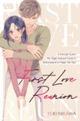 Descargar libros en línea pdf FIRST LOVE REUNION: A DECADE LATER, MY HIGH SCHOOL CRUSH IS DETERMINED TO MAKE ME HIS! de YUKI NIKAWA en español FB2 PDB iBook 9781427888129