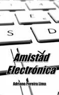 amistad electronica (ebook)-9781507142929 amistad electronica (ebook)-9781507142929