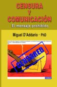 censura y comunicacion - el mensaje prohibido (ebook)-9781514269329 censura y comunicacion - el mensaje prohibido (ebook)-9781514269329