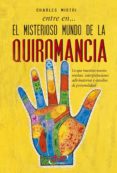 entre en... el misterioso mundo de la quiromancia (ebook)-9781683255529 entre en... el misterioso mundo de la quiromancia (ebook)-9781683255529