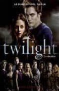 guide officiel du film twilight-mark cotta vaz-philippe rouet-9782012018129 guide officiel du film twilight-mark cotta vaz-philippe rouet-9782012018129