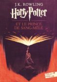 harry potter 6: harry potter et le prince de sang-mêlé-j.k. rowling-9782070585229 harry potter 6: harry potter et le prince de sang-mêlé-j.k. rowling-9782070585229