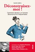 DÉCONSTRUISEZ-MOI !