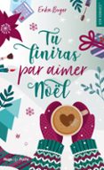 TU FINIRAS PAR AIMER NOËL  (edición en francés)