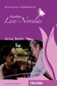 hueber lese-novelas - niveaustufe a1: lese-novela anna, berlin. l eseheft und audio-cd (lernmaterialien)-thomas silvin-jakob riedl-9783191210229 hueber lese-novelas - niveaustufe a1: lese-novela anna, berlin. l eseheft und audio-cd (lernmaterialien)-thomas silvin-jakob riedl-9783191210229
