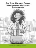 Ebook gratuito descargable THE TIME, LIFE, AND CAREER MANAGEMENT WORKBOOK FOR SCIENTISTS (Spanish Edition)