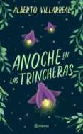 anoche en las trincheras (ebook)-alberto villarreal-9786070752629 anoche en las trincheras (ebook)-alberto villarreal-9786070752629