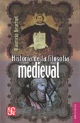 historia de la filosofia medieval-mauricio beuchot-9786071613929 historia de la filosofia medieval-mauricio beuchot-9786071613929