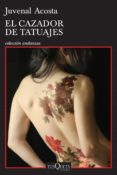 el cazador de tatuajes (ebook)-juvenal acosta-9786074219029 el cazador de tatuajes (ebook)-juvenal acosta-9786074219029