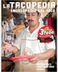 la tacopedia: enciclopedia del taco (tapa blanda) (3ª ed.)-9786077663829 la tacopedia: enciclopedia del taco (tapa blanda) (3ª ed.)-9786077663829