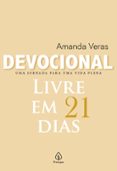 Descargas de libros de texto gratis DEVOCIONAL LIVRE EM 21 DIAS  (edición en portugués) de AMANDA VERAS