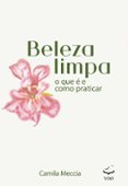 Pdf una descarga gratuita de libros BELEZA LIMPA  (edición en portugués)