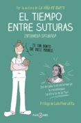 el tiempo entre suturas (ebook)-9788401016929 el tiempo entre suturas (ebook)-9788401016929