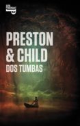 dos tumbas (inspector pendergast 12) (ebook)-douglas preston-lincoln child-9788401342929 dos tumbas (inspector pendergast 12) (ebook)-douglas preston-lincoln child-9788401342929
