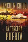 la tercera puerta (serie jeremy logan 3)-lincoln child-9788401354229 la tercera puerta (serie jeremy logan 3)-lincoln child-9788401354229