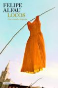 locos-felipe alfau-9788408083429 locos-felipe alfau-9788408083429
