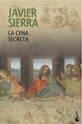 la cena secreta-javier sierra-9788408120629 la cena secreta-javier sierra-9788408120629