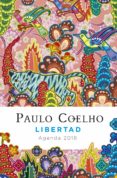 libertad (agenda coelho 2018)-paulo coelho-9788408171829 libertad (agenda coelho 2018)-paulo coelho-9788408171829