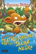 gs 11: cuatro ratones en la selva negra-geronimo stilton-9788408187929 gs 11: cuatro ratones en la selva negra-geronimo stilton-9788408187929