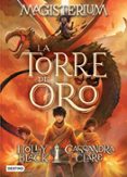 magisterium 5. la torre de oro-holly black-cassandra clare-9788408201229 magisterium 5. la torre de oro-holly black-cassandra clare-9788408201229