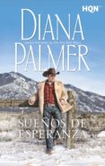 Descarga gratuita bookworm SUEÑOS DE ESPERANZA en español FB2 RTF ePub de DIANA PALMER